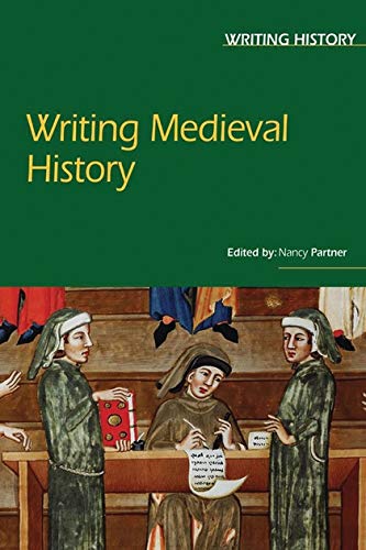 Stock image for Writing Medieval History for sale by Books in my Basket