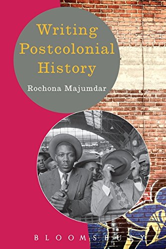 Stock image for Writing Postcolonial History for sale by Kanic Books