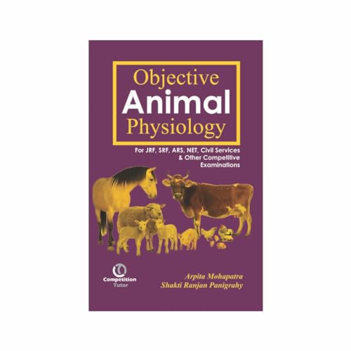 Beispielbild fr Objective Animal Physiology for JRF,SRF,ARS,NET zum Verkauf von Books in my Basket