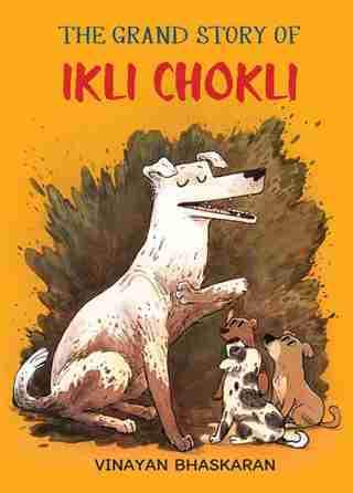 Imagen de archivo de The Grand Story of Ikli Chokli a la venta por Books Puddle