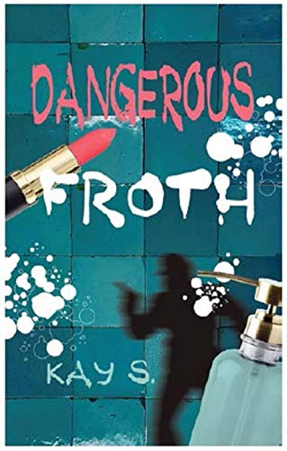 Stock image for Dangerous Froth for sale by Books Puddle