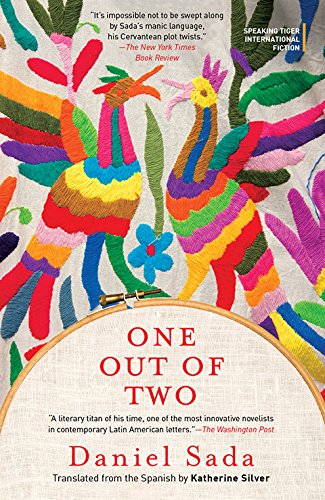 9789386702029: One Out of Two [Paperback] Daniel Sada (Translated from the Spanish by Katherine Silver)