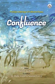 Beispielbild fr Confluence: A Unique Anthology Of Collective Poesms Voli zum Verkauf von Books in my Basket