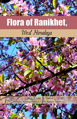 Stock image for Flora of Ranikhet West Himalaya (p.p) 2018 for sale by dsmbooks