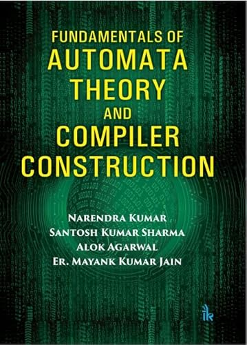 Imagen de archivo de Fundamentals of Automata Theory and Compiler Construction a la venta por Vedams eBooks (P) Ltd