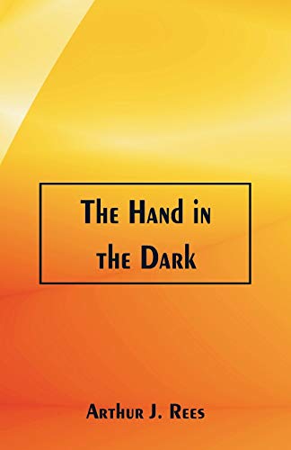 Stock image for The Hand in the Dark for sale by Lucky's Textbooks