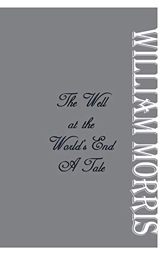 Stock image for The Well at the World's End: A Tale for sale by Lucky's Textbooks