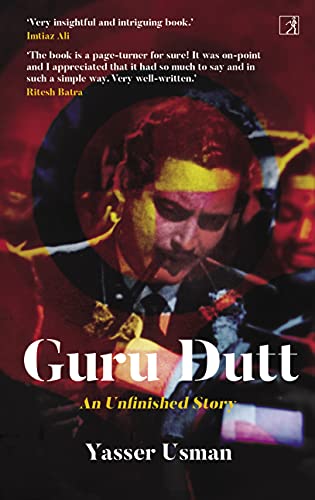 Stock image for Guru Dutt: An Unfinished Story for sale by Books Puddle