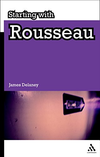 9789386826800: Starting With Rousseau [paperback] James J. Delaney [Jan 01, 2017]