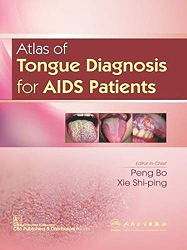 Stock image for Atlas Of Tongue Diagnosis For Aids Patients (Pb 2019) for sale by Kanic Books