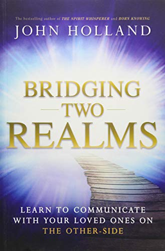 9789386832245: Bridging Two Realms: Learn To Communicate With Your Loved Ones On The Other-Side