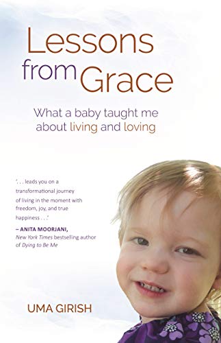 Beispielbild fr Lessons from Grace: What a Baby Taught Me about Living and Loving zum Verkauf von SecondSale