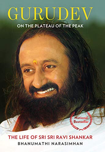 Beispielbild fr Gurudev: On the Plateau of the Peak: The Life of Sri Sri Ravi Shankar zum Verkauf von SecondSale