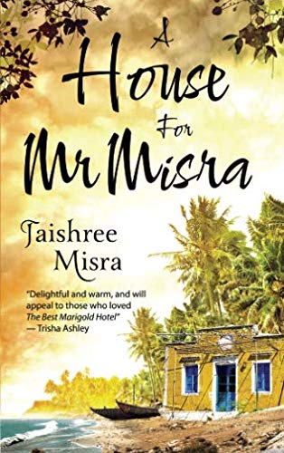 Stock image for A House for Mr. Misra for sale by MusicMagpie