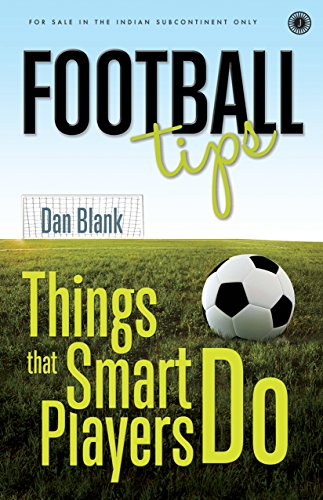 9789386867735: Football Tips:: Things that Smart PlayersDo