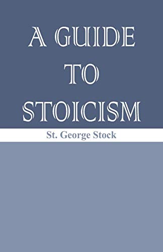 Stock image for A Guide to Stoicism for sale by Save With Sam