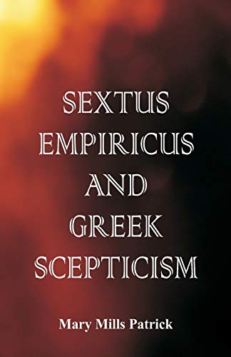 Stock image for Sextus Empiricus and Greek Scepticism for sale by Lucky's Textbooks