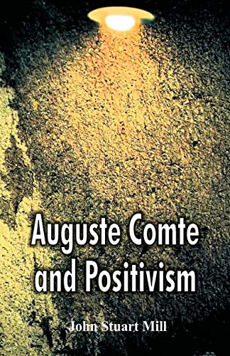 Imagen de archivo de Auguste Comte and Positivism a la venta por GF Books, Inc.