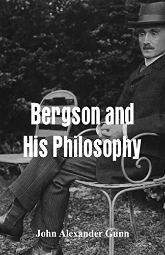 Stock image for Bergson and His Philosophy for sale by GF Books, Inc.