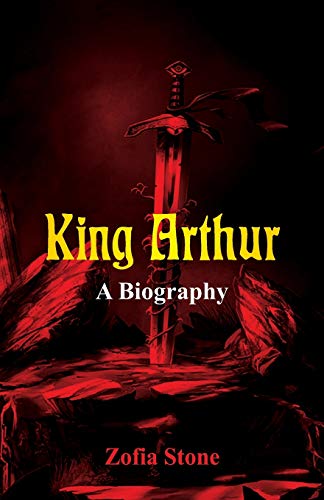 Imagen de archivo de King Arthur: A Biography a la venta por Lucky's Textbooks