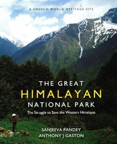 9789386906717: The Great Himalayan National Park: The Struggle to Save the Western Himalayas