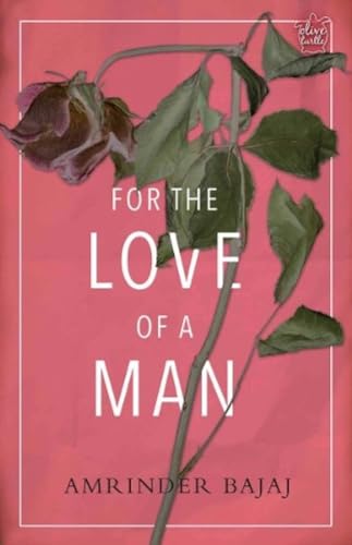 Stock image for For the Love of a Man for sale by Vedams eBooks (P) Ltd