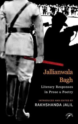 Beispielbild fr Jallianwala Bagh: Literary Responses in Prose & Poetry zum Verkauf von Books Puddle
