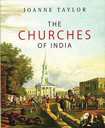 Beispielbild fr The Churches of India zum Verkauf von Books From California