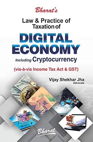 Stock image for Bharat's Law & Practice of Taxation of Digital Economy Including Cryptocurrency for sale by Books Puddle