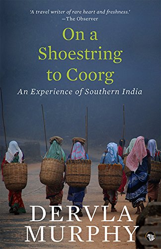 Imagen de archivo de On A Shoestring To Coorg An Experience Of Southern India a la venta por Books in my Basket