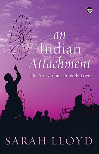 Stock image for An Indian Attachment: The Story of an Unlikely Love for sale by Books Puddle