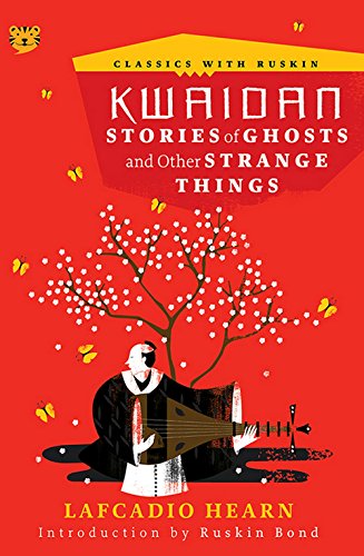 Imagen de archivo de Kwaidan: Stories of Ghosts and Other Strange Things a la venta por Books Puddle