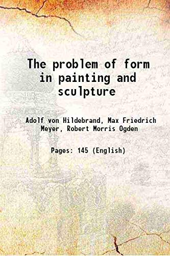 Stock image for The problem of form in painting and sculpture 1907 for sale by Books Puddle