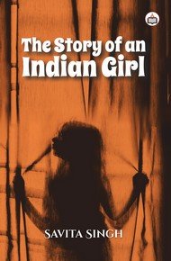 Stock image for The Story Of An Indian Girl for sale by Books in my Basket