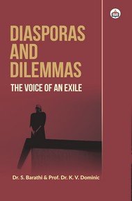 9789387281387: Diaspora and Dilemmas: The Voice of An Exile, 2017, 174 pp.
