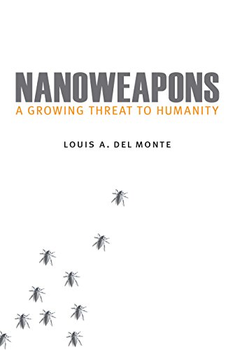 Imagen de archivo de Nanoweapons: A Growing Threat to Humanity a la venta por Vedams eBooks (P) Ltd