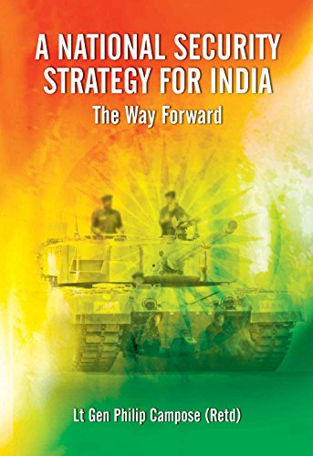 Stock image for A NATIONAL SECURITY STRATEGY FOR INDIA THE WAY FORWARD, CAMPOSE for sale by Mispah books