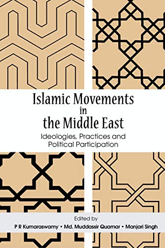 Stock image for Islamic Movements In The Middle East: Ideologies, Practices and Political Participation for sale by Books in my Basket