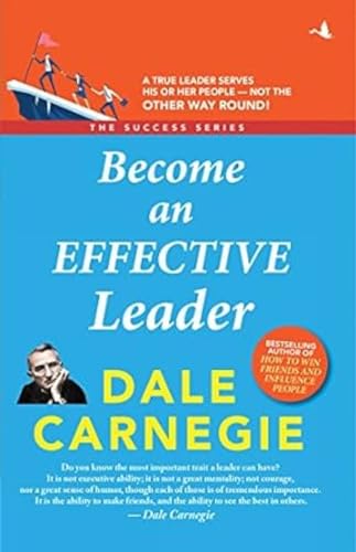 Stock image for Become an effective leader [Apr 02, 2018] Carnegie, Dale for sale by Irish Booksellers