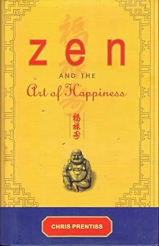 Imagen de archivo de ZEN AND THE ART OF HAPPINESS a la venta por Books Puddle