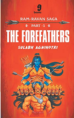 Imagen de archivo de Ram Ravan Saga: Part 1-The Forefathers a la venta por Books Puddle