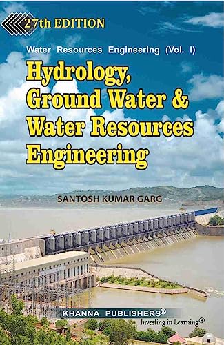 Stock image for Water resources engineering (Vol I) Hydrology flood Control & Ground Water Engineering for sale by Books Puddle