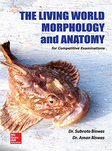 Stock image for The Living World, Morphology and Anatomy for Competitive Examinations for sale by Universal Store