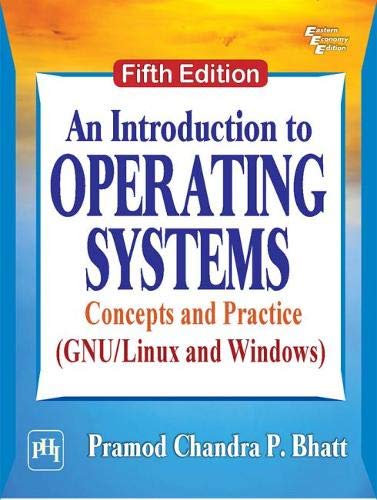 Beispielbild fr INTRODUCTION TO OPERATING SYSTEMS CONCEPTS AND PRACTICE, 5TH EDITION zum Verkauf von Books Puddle