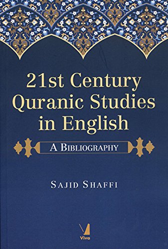 Beispielbild fr 21st Century Quranic Studies in English: A Bibliography zum Verkauf von Half Price Books Inc.