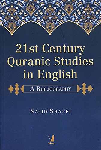 Stock image for 21st Century Quranic Studies in English: A Bibliography for sale by Half Price Books Inc.