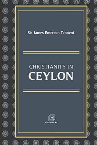 Beispielbild fr CHRISTIANITY IN CEYLON zum Verkauf von Revaluation Books