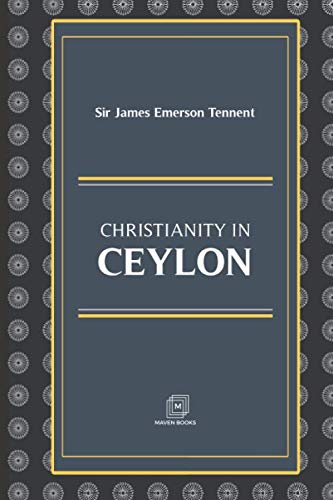 Stock image for CHRISTIANITY IN CEYLON for sale by GF Books, Inc.