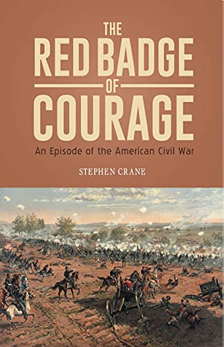 Imagen de archivo de THE RED BADGE OF COURAGE: An Episode of the American Civil War a la venta por Books Unplugged