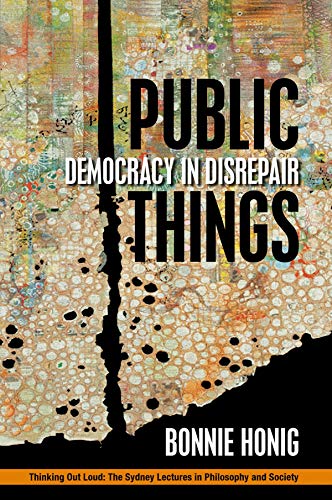 Stock image for Public Things: Democracy in Disrepair for sale by Books Puddle